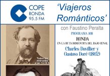 Nº 168-VIAJEROS ROMÁNTICOS – “RONDA EN LA RUTA ROMÁNTICA DEL BAJO GENAL” – El barón Charles Davillier y Gustavo Doré (1862)